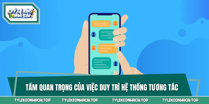 Vai trò quan trọng của hệ thống liên hệ với nhà cái và hội viên