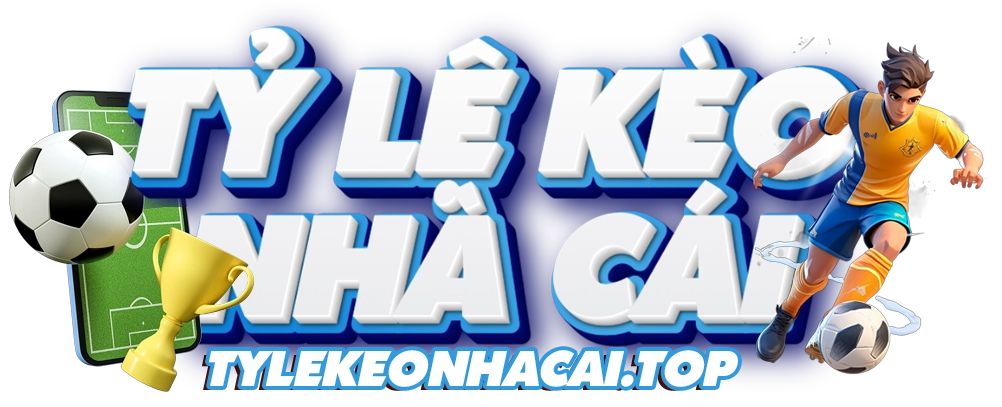 Tỷ lệ kèo nhà cái
